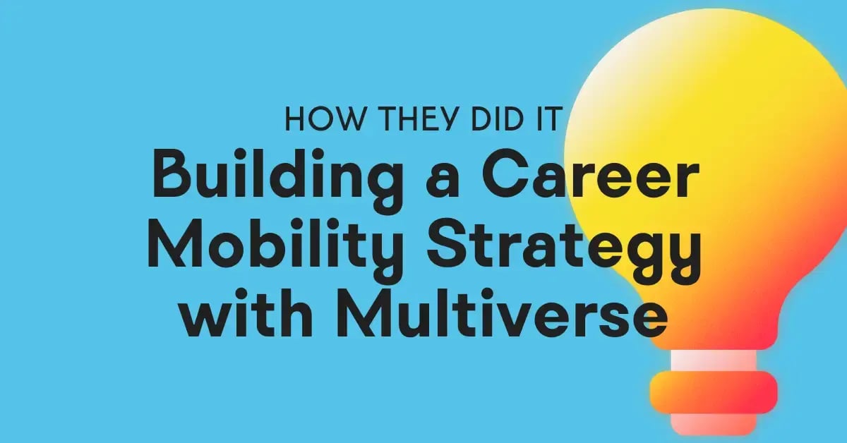 How Multiverse uses Career Mobility as the foundation for DEI