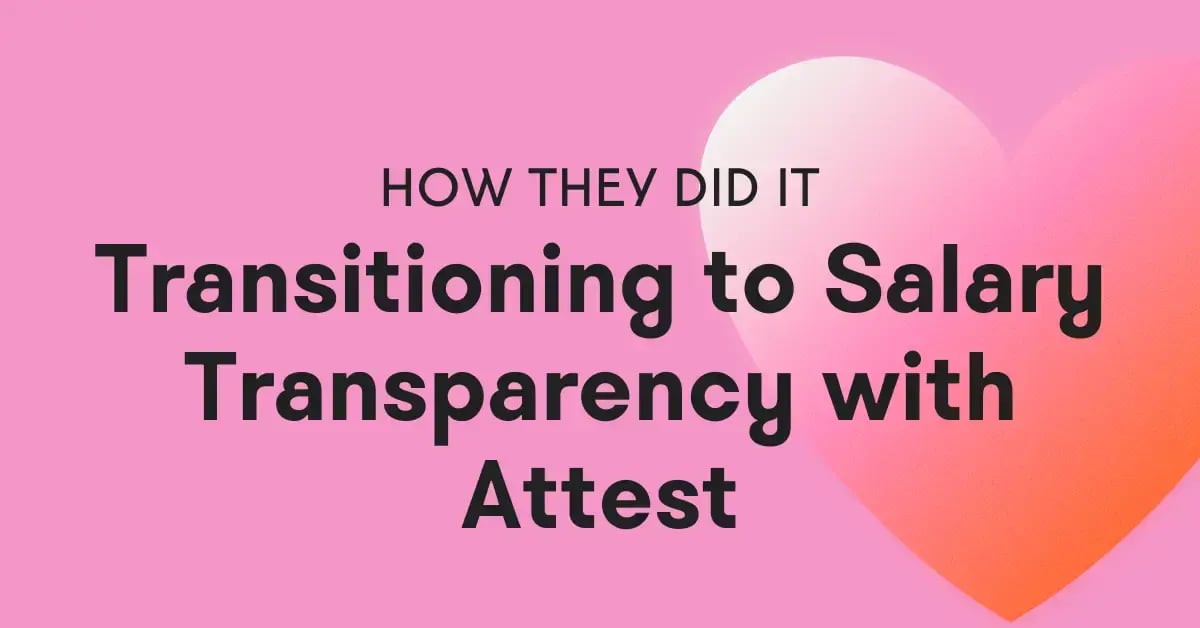 Transitioning to Salary Transparency When Hiring: How Attest Did This