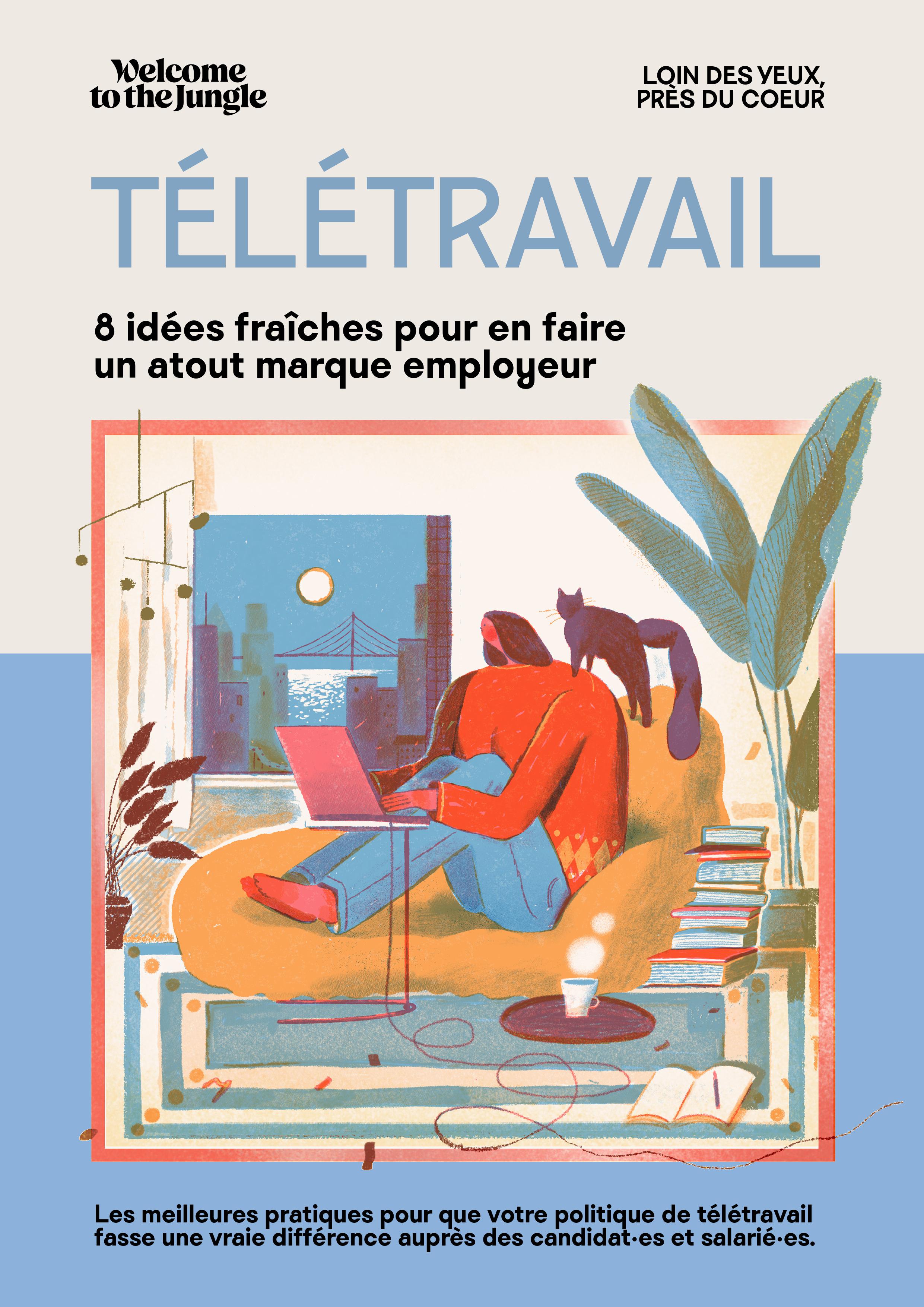 Télétravail - 8 idées fraîches pour en faire un atout marque employeur