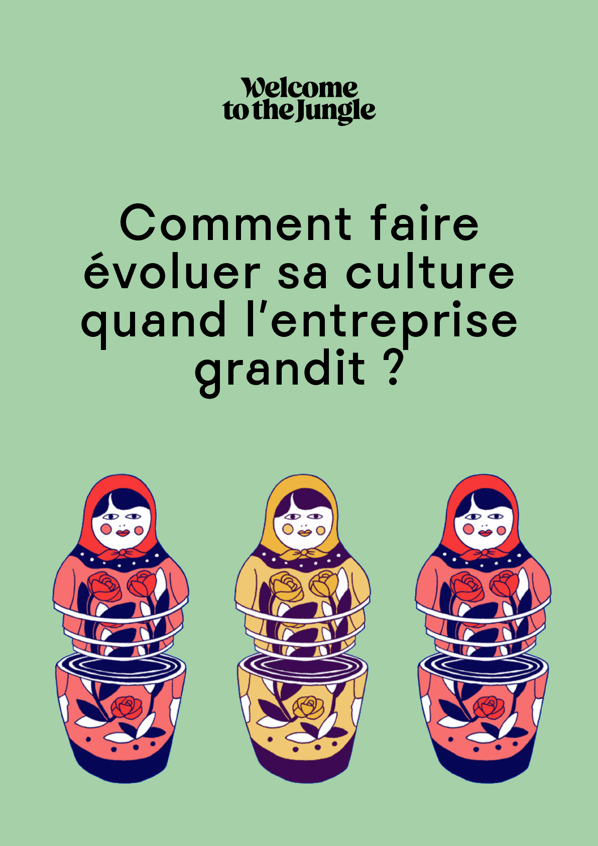 Comment faire évoluer sa culture quand l’entreprise grandit ?