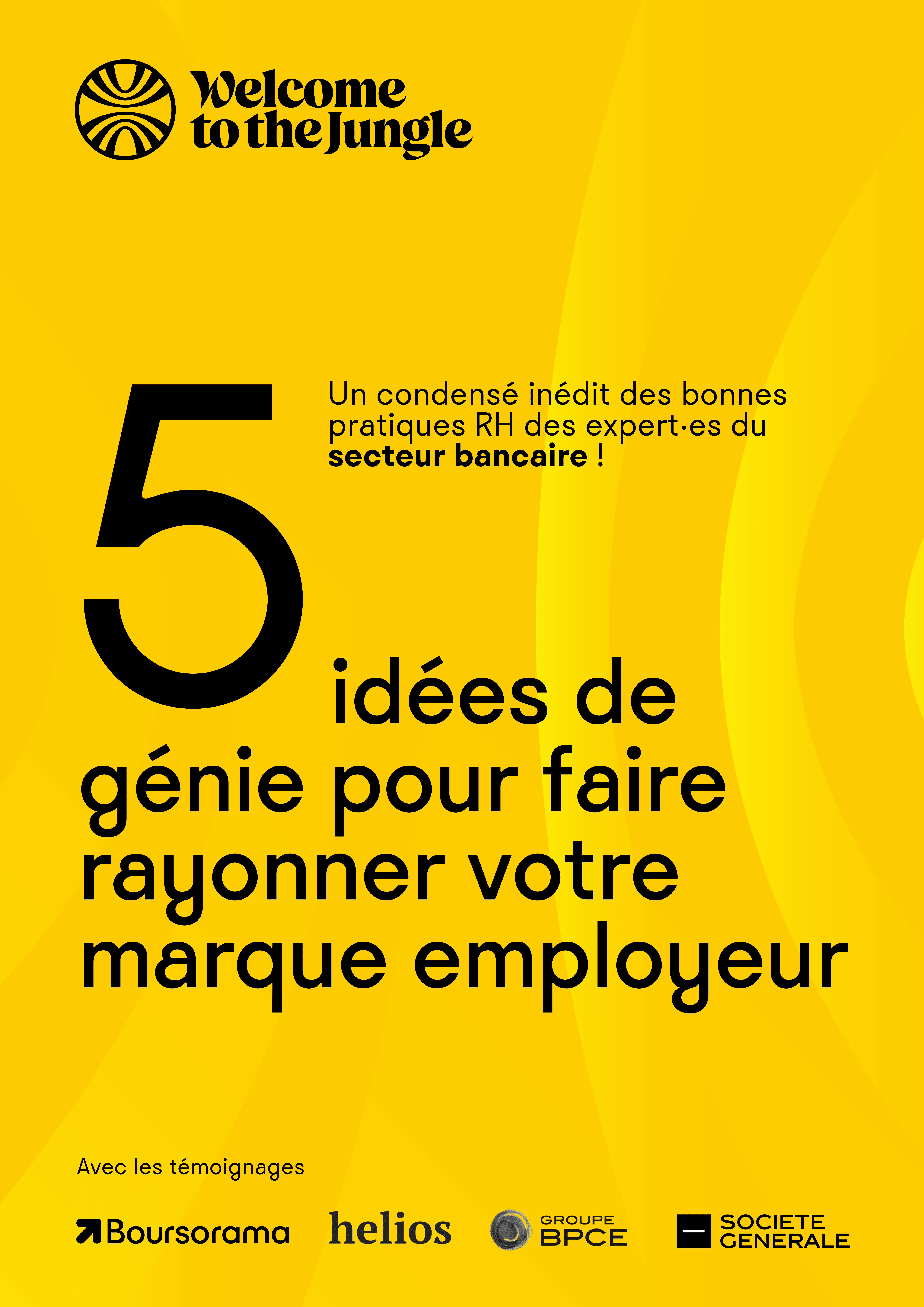 5 idées de génie pour faire rayonner votre marque employeur dans le secteur bancaire