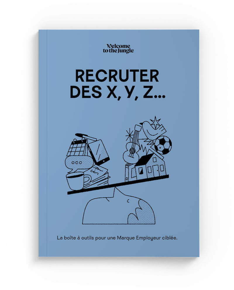 RECRUTER DES X, Y, Z... : la boîte à outils pour une marque employeur ciblée